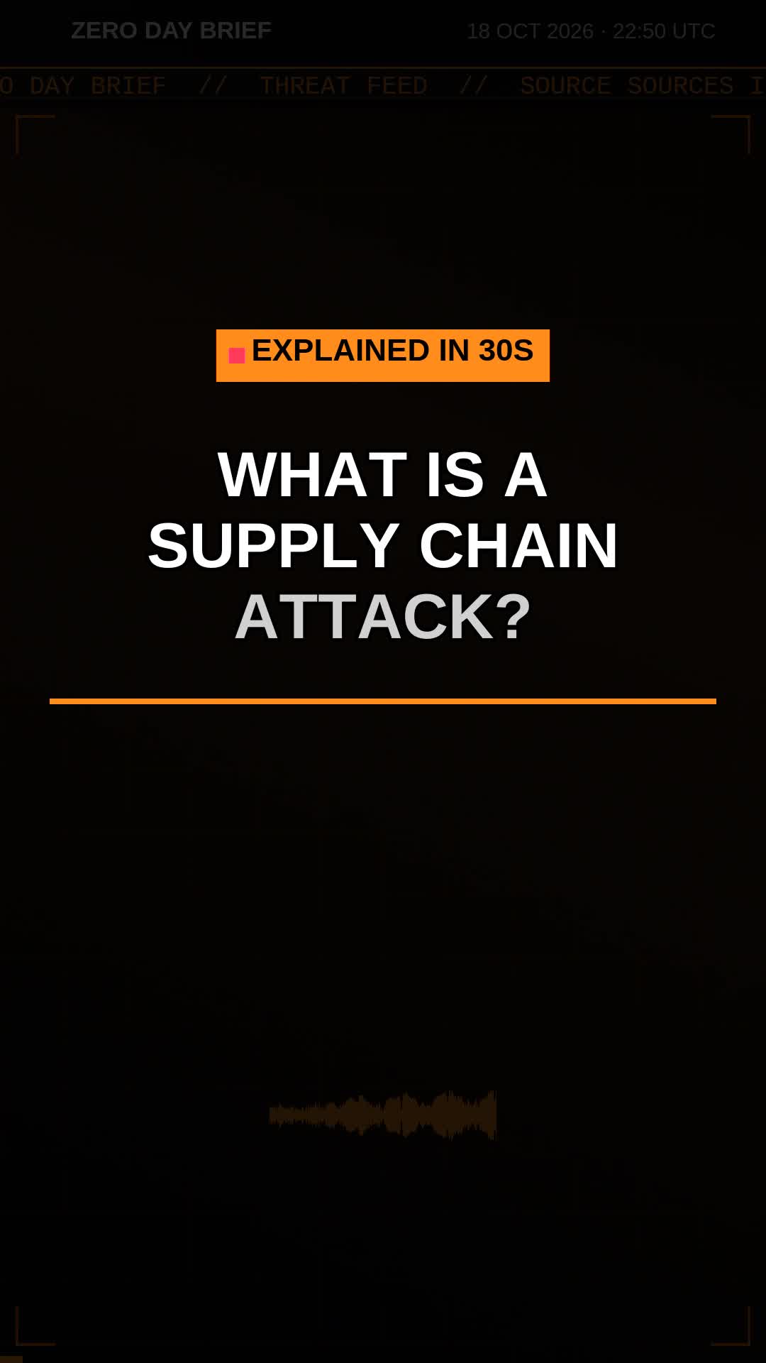 Video preview: What is a supply chain attack? Explained in 30 seconds